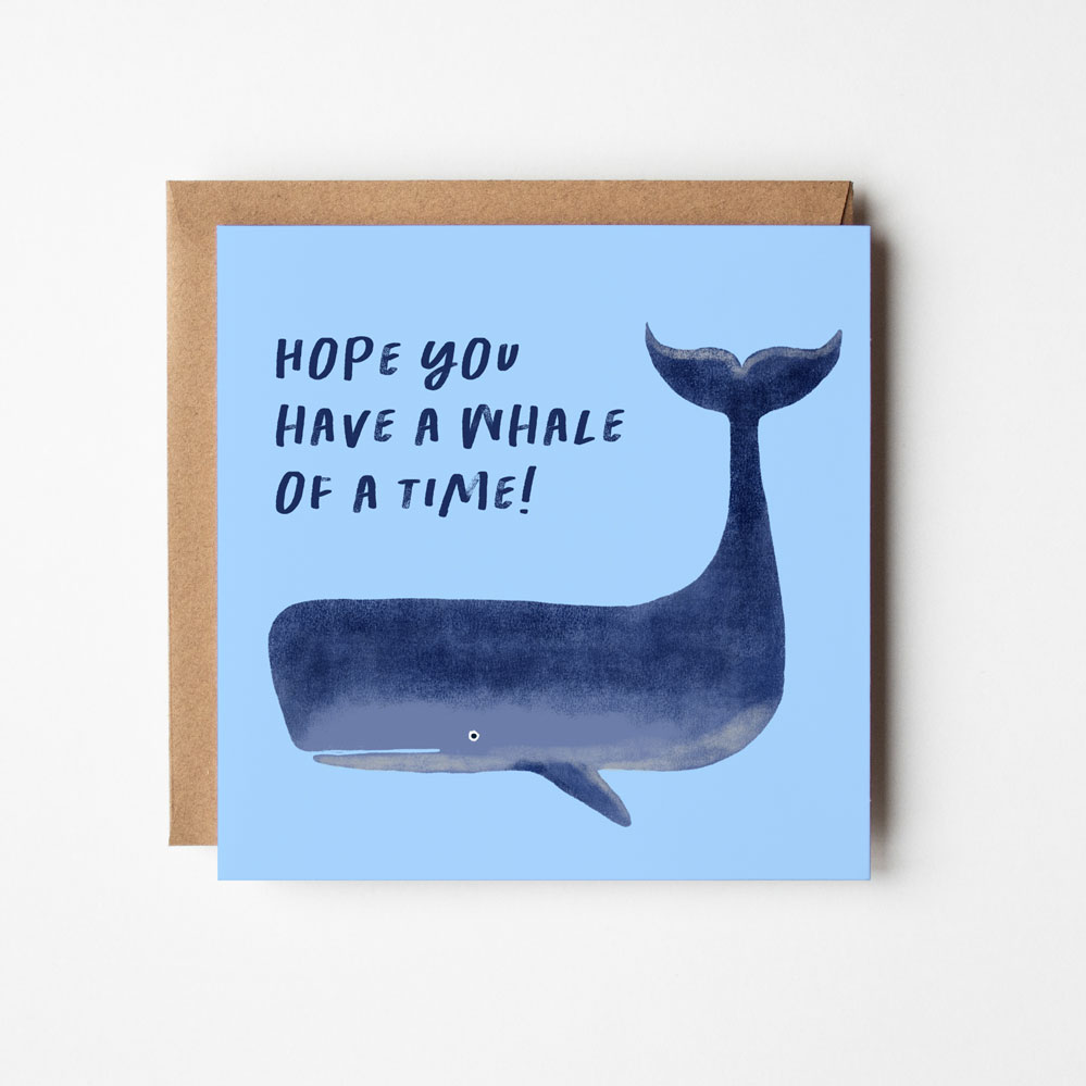 Hope you have a whale of a time card