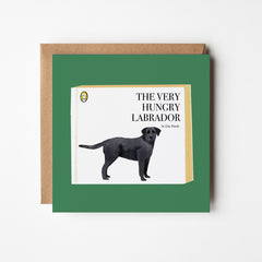 The Very Hungry Labrador - blank greetings card
